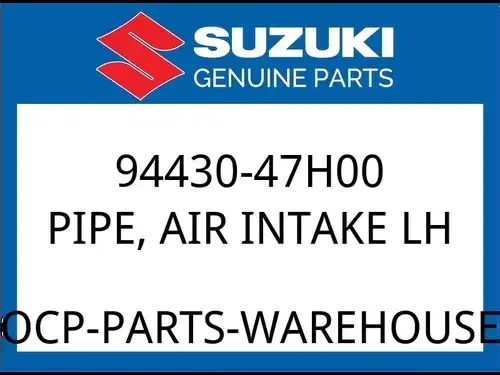 Suzuki OEM Part 94430-47H00 PIPE, AIR INTAKE LH